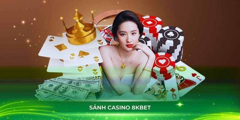 Giới thiệu về sảnh casino 8Kbet chi tiết cho người mới