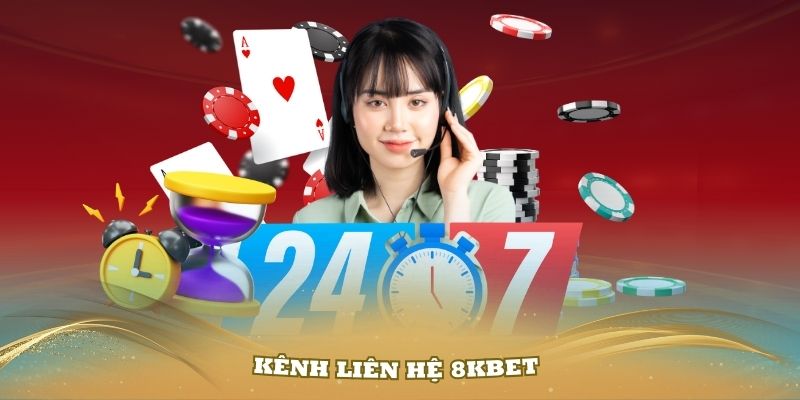 Kênh Liên Hệ 8Kbet Tiện Lợi Và Hỗ Trợ Thành Viên Tận Tình